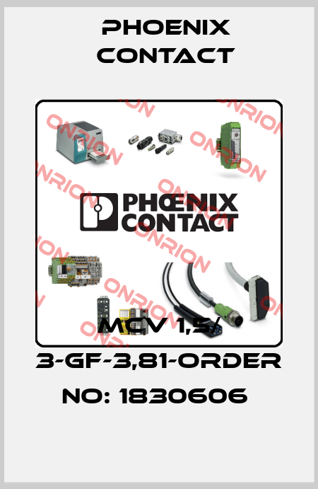 MCV 1,5/ 3-GF-3,81-ORDER NO: 1830606  Phoenix Contact
