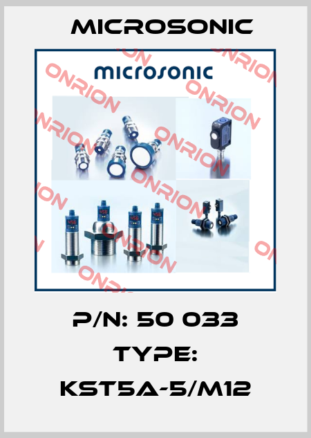 P/N: 50 033 Type: KST5A-5/M12 Microsonic