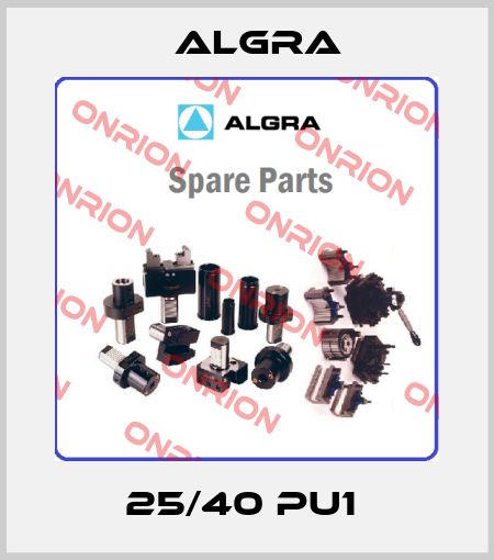Algra-25/40 PU1  price
