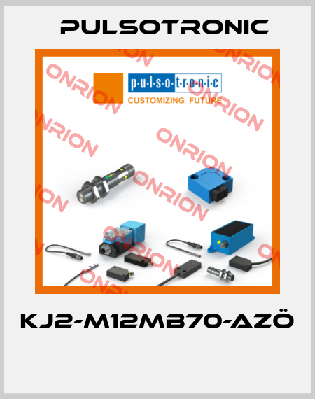 KJ2-M12MB70-AZÖ  Pulsotronic