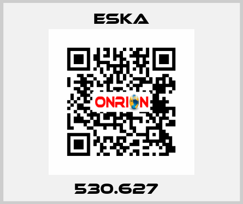 530.627   Eska