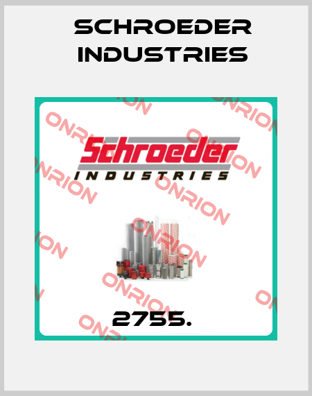2755.  Schroeder Industries