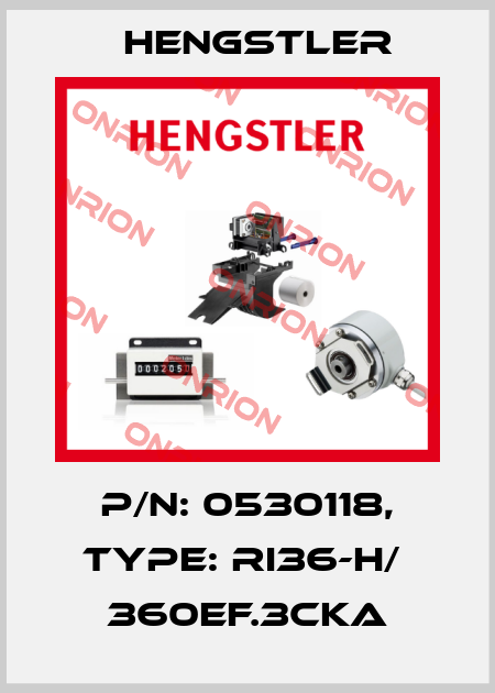 p/n: 0530118, Type: RI36-H/  360EF.3CKA Hengstler