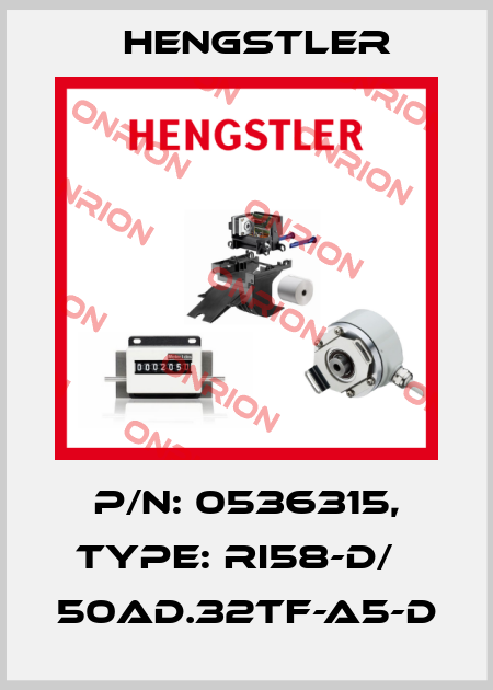 p/n: 0536315, Type: RI58-D/   50AD.32TF-A5-D Hengstler