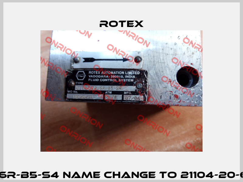 21104-20-6R-B5-S4 name change to 21104-20-6R-B5-S8  Rotex