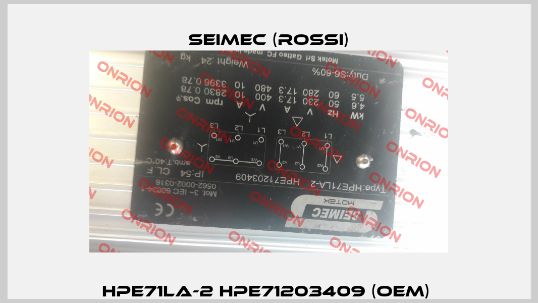 HPE71LA-2 HPE71203409 (OEM)  Seimec (Rossi)