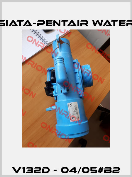 V132d - 04/05#B2 SIATA-Pentair water