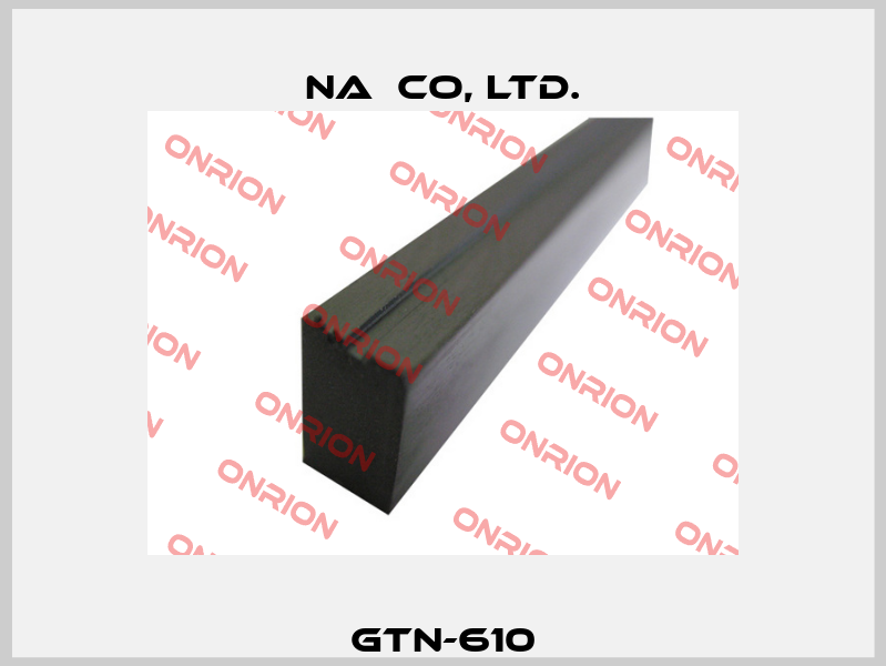 GTN-610 NA  Co, Ltd.