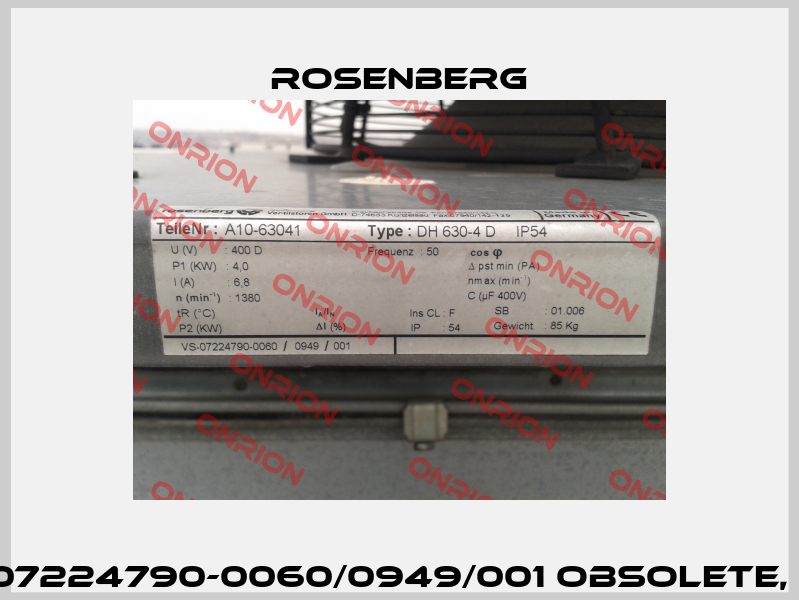 A10-45040 DH 450-4 D IP54, VS-07224790-0060/0949/001 obsolete, replacement DHE 450-4 D.5HA  Rosenberg