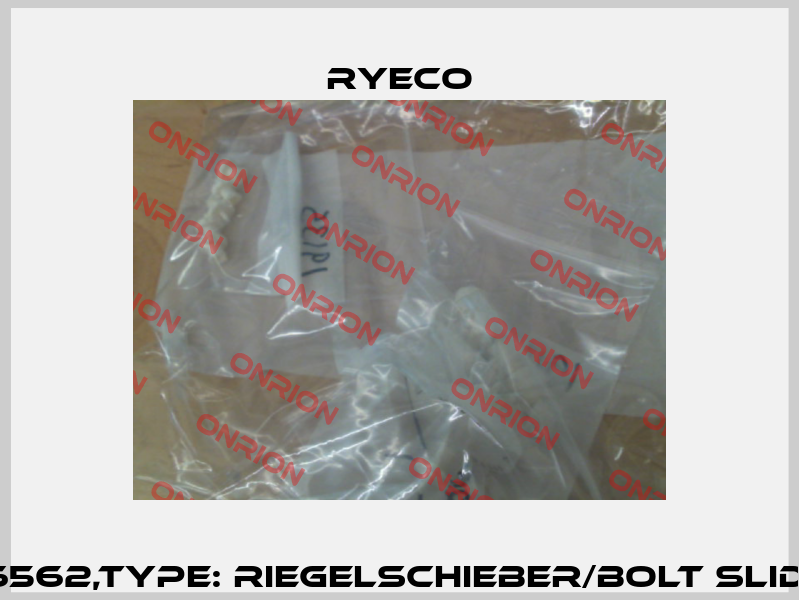 P/N: 116562,Type: RIEGELSCHIEBER/BOLT SLIDE TZ-C Ryeco