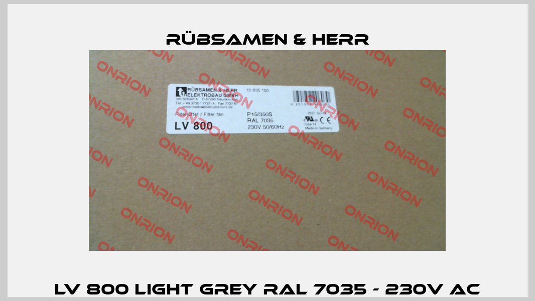 LV 800 light grey RAL 7035 - 230V AC Rübsamen & Herr