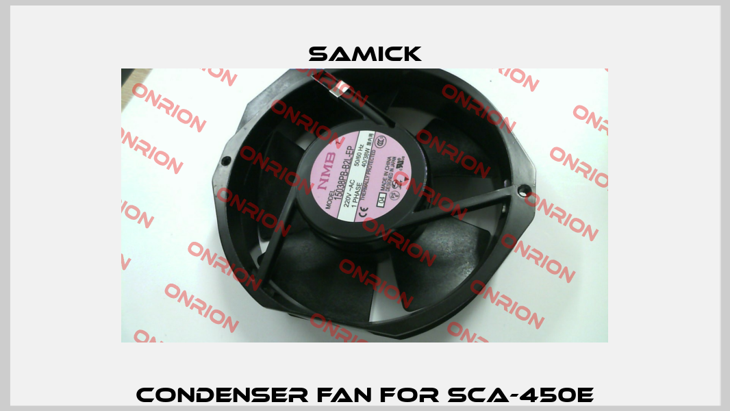 condenser fan for SCA-450E Samick