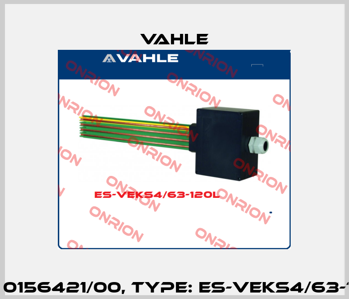 P/n: 0156421/00, Type: ES-VEKS4/63-120L Vahle