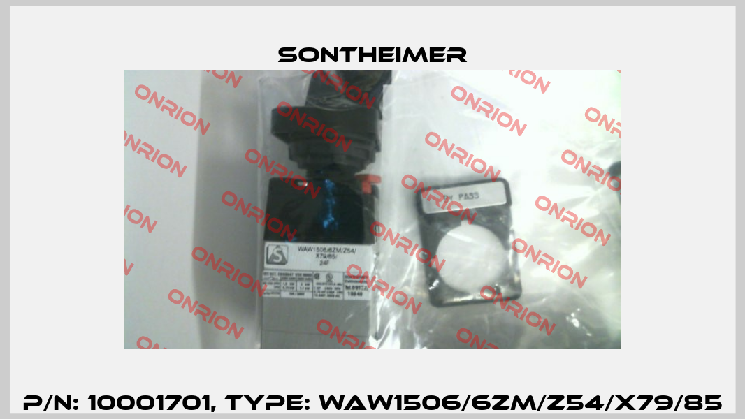 P/N: 10001701, Type: WAW1506/6ZM/Z54/X79/85 Sontheimer