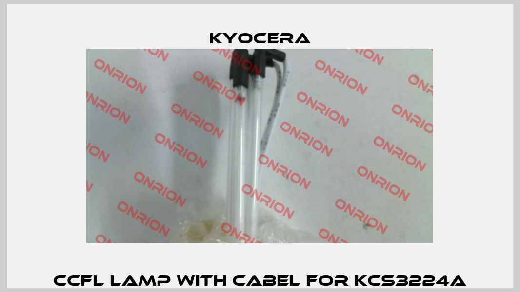 ccfl lamp with cabel for KCS3224A Kyocera